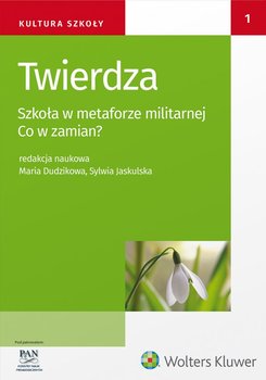 Twierdza. Szkoła w metaforze militarnej. Co w zamian? okładka