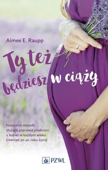 Ty też będziesz w ciąży okładka