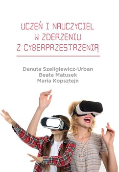 Uczeń i nauczyciel w zderzeniu z cyberprzestrzenią okładka