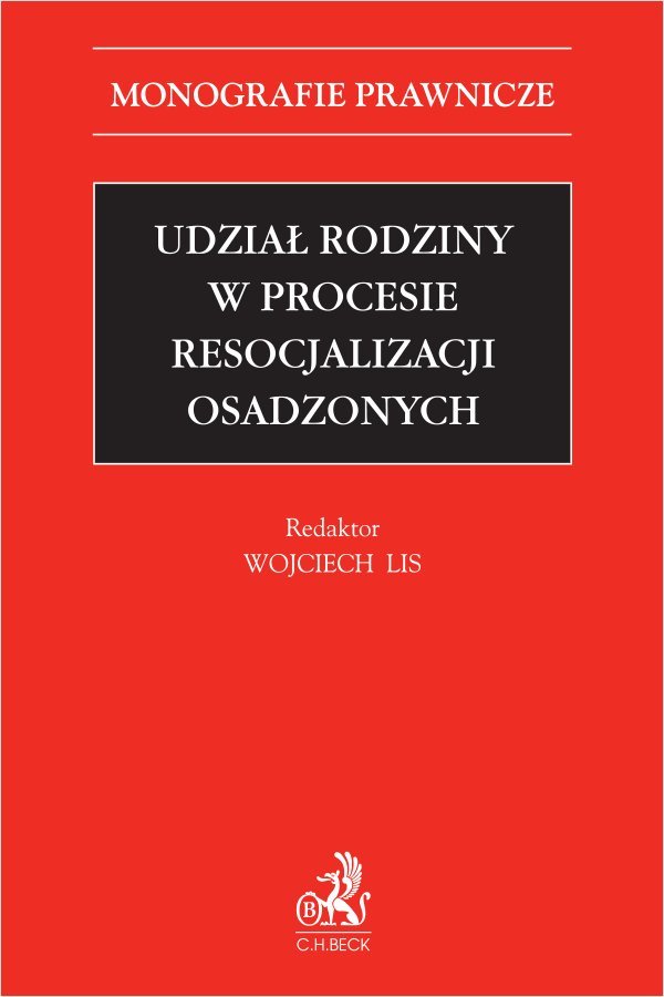 Udział rodziny w procesie resocjalizacji osadzonych okładka