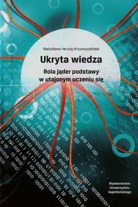 Ukryta wiedza. Rola jąder podstawy w utajonym uczeniu się okładka