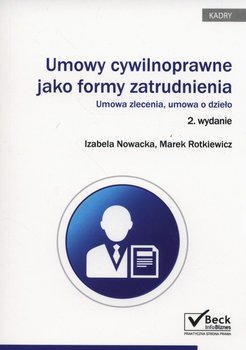 Umowy cywilnoprawne jako forma zatrudnienia okładka