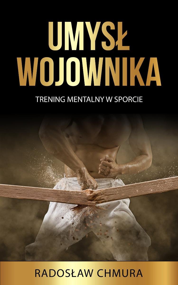 Umysł wojownika. Trening mentalny w sporcie okładka