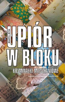 Upiór w bloku. Kryminałki mieszkaniowe okładka