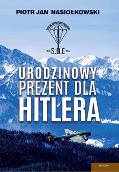 Urodzinowy prezent dla Hitlera okładka
