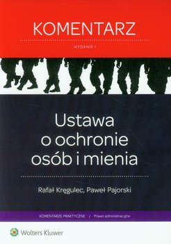 Ustawa o ochronie osób i mienia. Komentarz okładka
