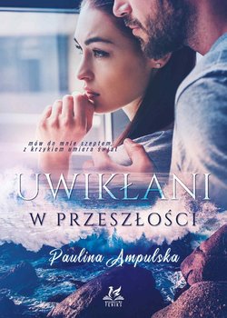 Uwikłani w przeszłości okładka