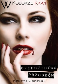 W kolorze krwi. Dziedzictwo przodków okładka