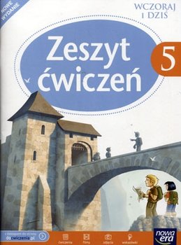 Wczoraj i dziś 5. Historia i społeczeństwo. Zeszyt ćwiczeń. Szkoła podstawowa okładka