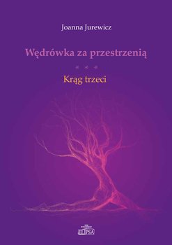 Wędrówka za przestrzenią. Krąg trzeci okładka