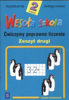 Wesoła szkoła. Ćwiczymy poprawne liczenie. Klasa 2. Zeszyt 2. Szkoła podstawowa okładka