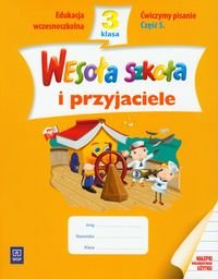 Wesoła szkoła i przyjaciele 3. Ćwiczymy pisanie. Część 5. Edukacja wczesnoszkolna okładka