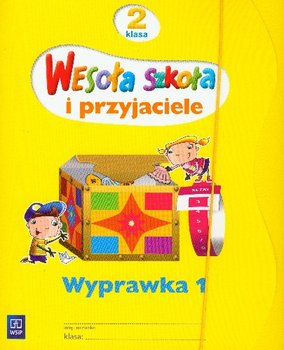 Wesoła szkoła i przyjaciele. Wyprawka 1. Klasa 2. Szkoła podstawowa okładka