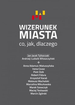 Wizerunek miasta. Co, jak, dlaczego? okładka