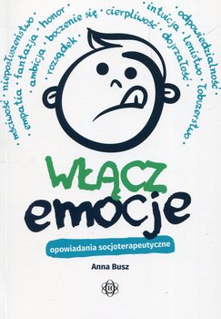 Włącz emocje. Opowiadania socjoterapeutyczne okładka