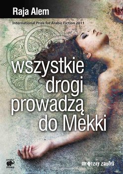 Wszystkie drogi prowadzą do Mekki okładka