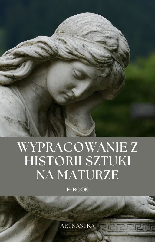Wypracowanie z historii sztuki na maturze okładka