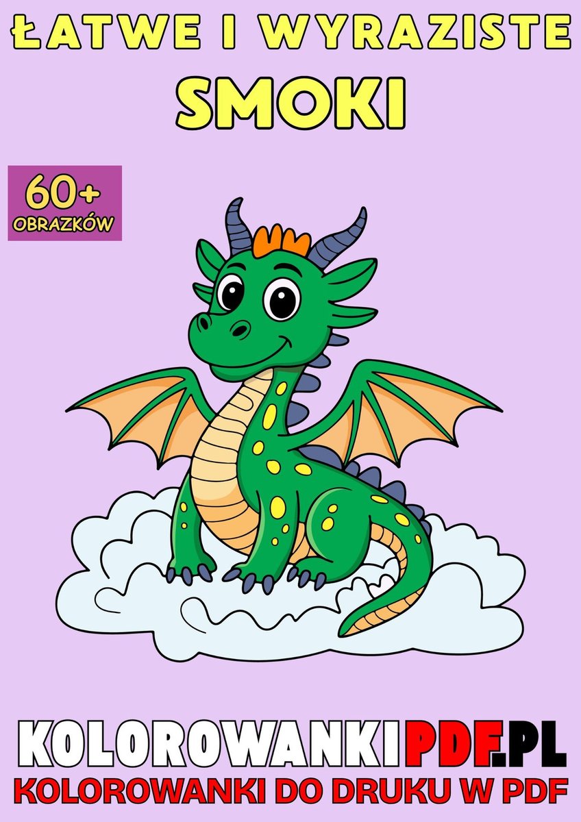 Wyraziste i Łatwe Smoki: Kolorowanki Dla Dorosłych Do Druku w PDF - Relaksująca Antystresowa Książka Do Kolorowania okładka