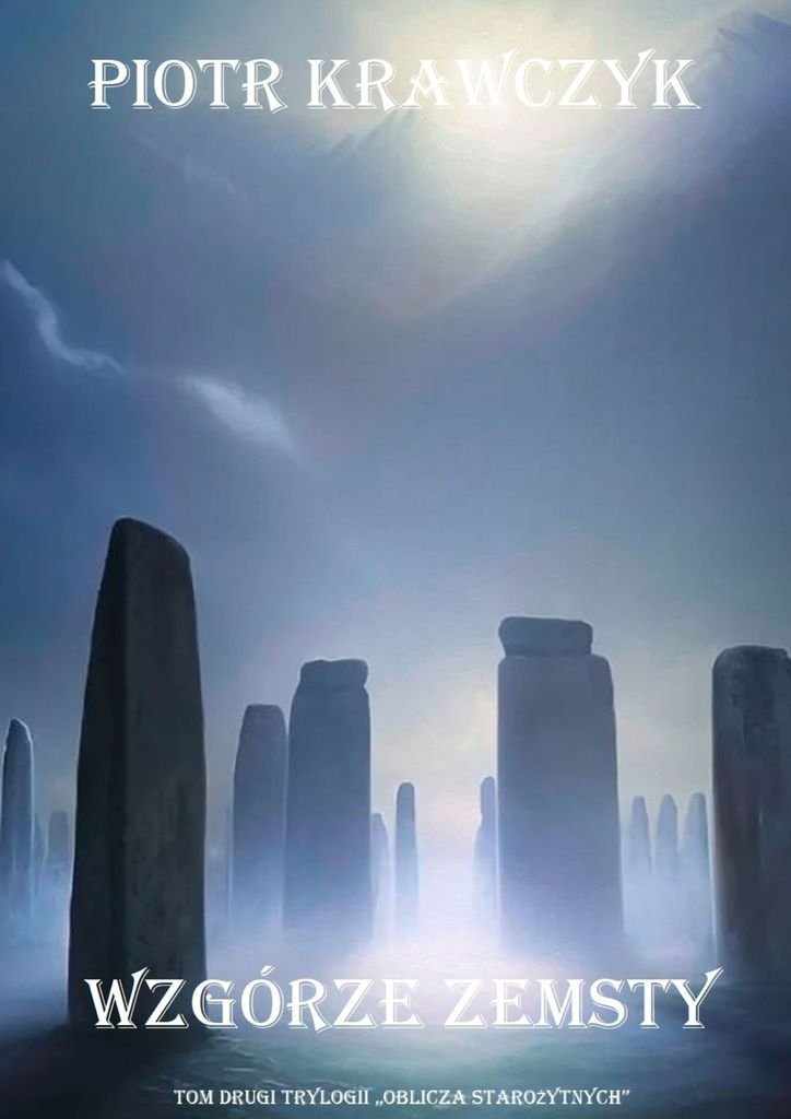 Wzgórze zemsty. Oblicza starożytnych. Tom 2 okładka