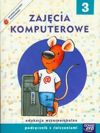 Zajęcia komputerowe 3. Podręcznik z ćwiczeniami. Edukacja wczesnoszkolna okładka