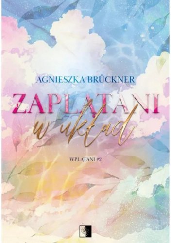 Zaplątani w układ. Wplątani. Tom 2 - ebook EPUB okładka