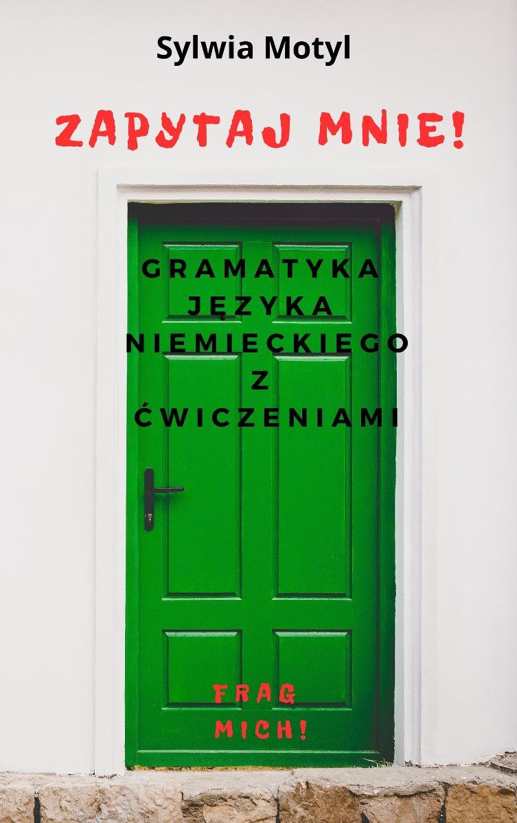 Zapytaj mnie. Gramatyka języka niemieckiego z ćwiczeniami okładka