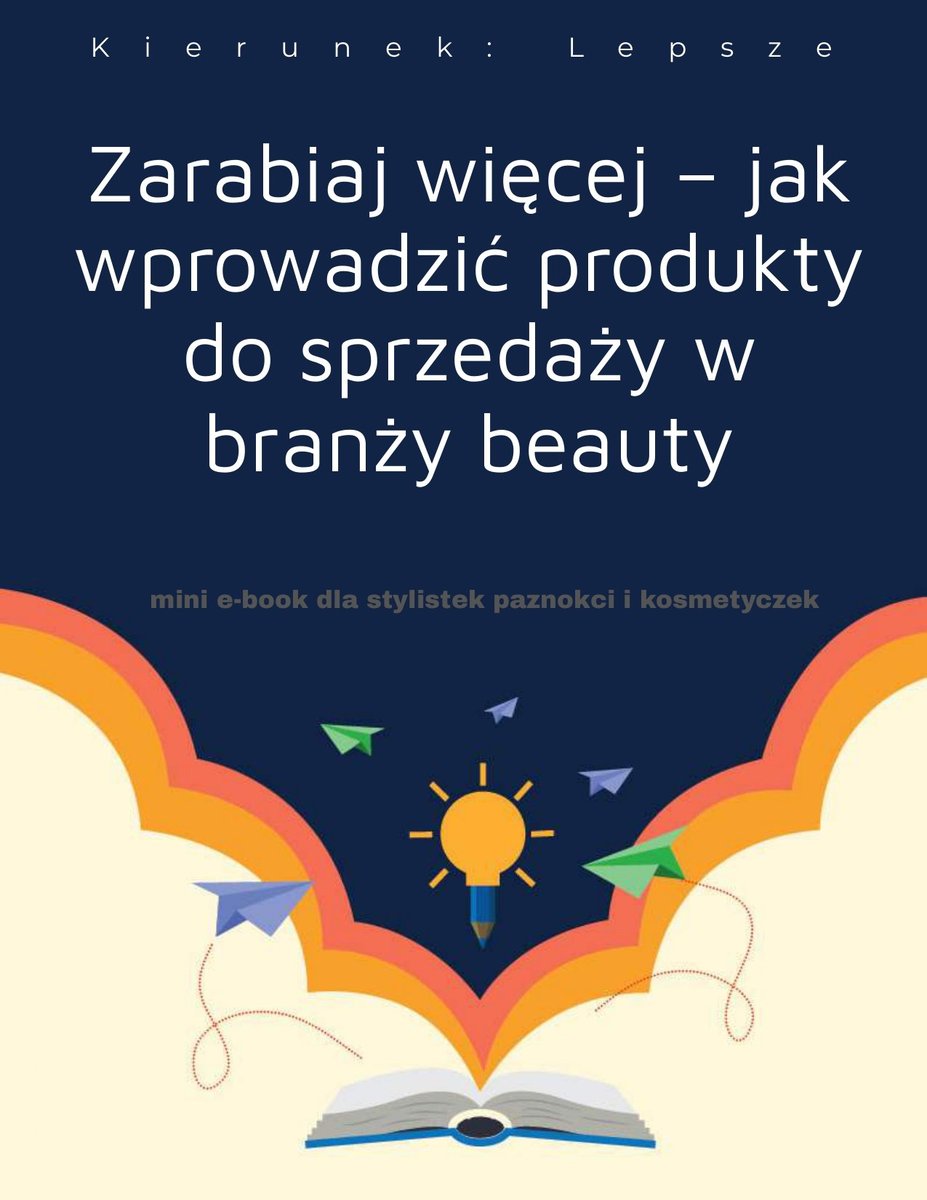 Zarabiaj więcej. Jak wprowadzić produkty do sprzedaży w branży beauty - ebook PDF okładka