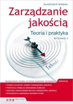Zarządzanie jakością. Teoria i praktyka okładka