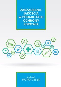 Zarządzanie jakością w podmiotach ochrony zdrowia okładka