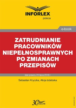 Zatrudnianie pracowników niepełnosprawnych po zmianach przepisów okładka