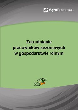 Zatrudnianie pracowników sezonowych w gospodarstwie rolnym okładka