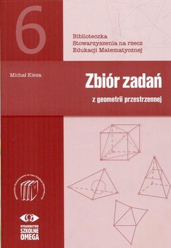 Zbiór zadań z geometrii przestrzennej 6. Matematyka okładka
