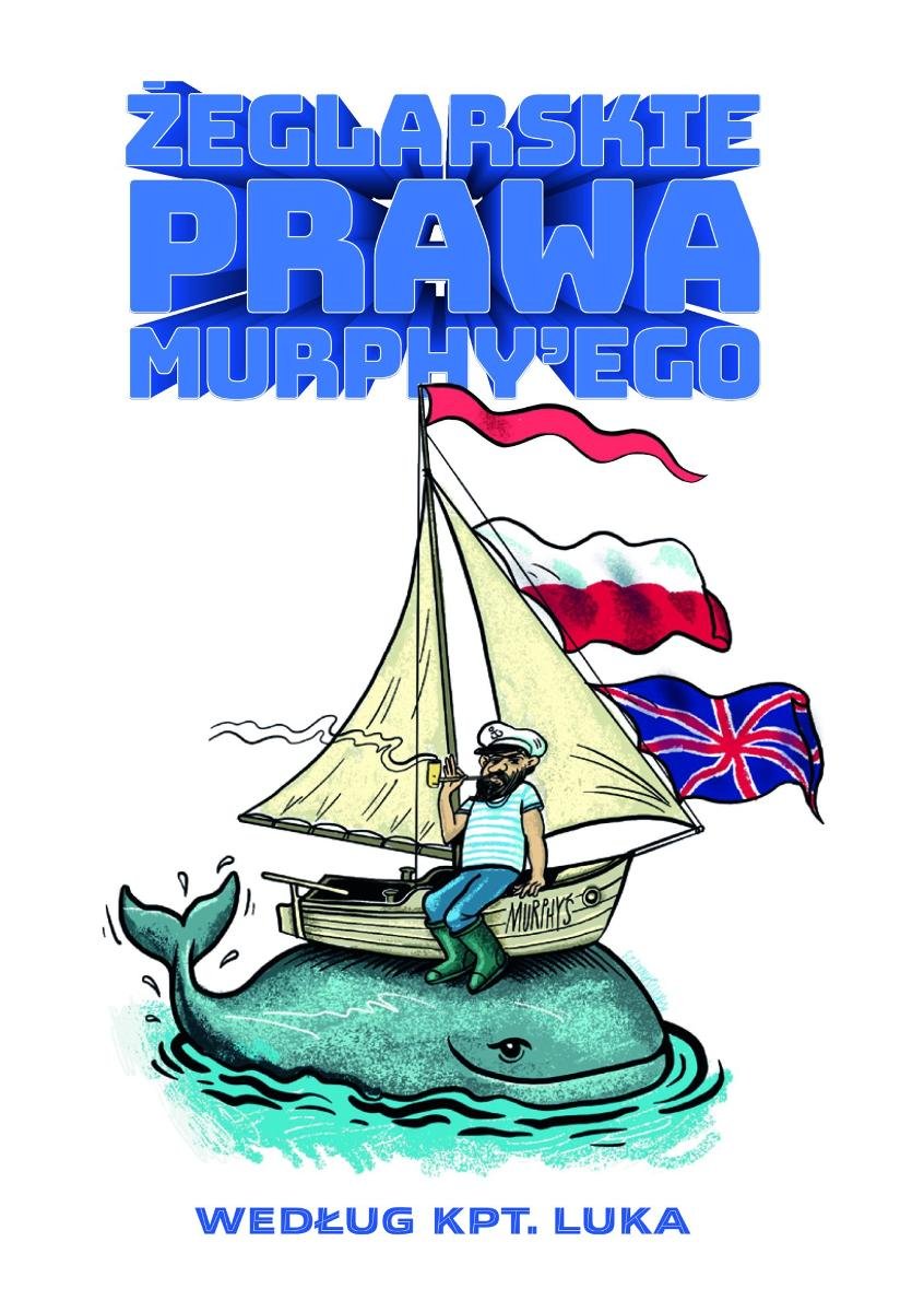 Żeglarskie prawa Murphy'ego według kpt. Luka okładka