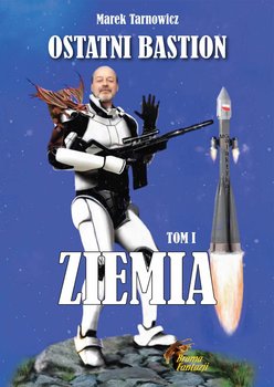 Ziemia. Ostatni bastion. Tom 1 okładka