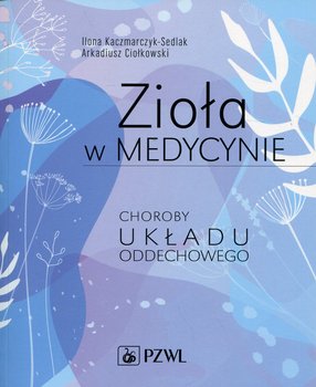 Zioła w medycynie. Choroby układu oddechowego okładka