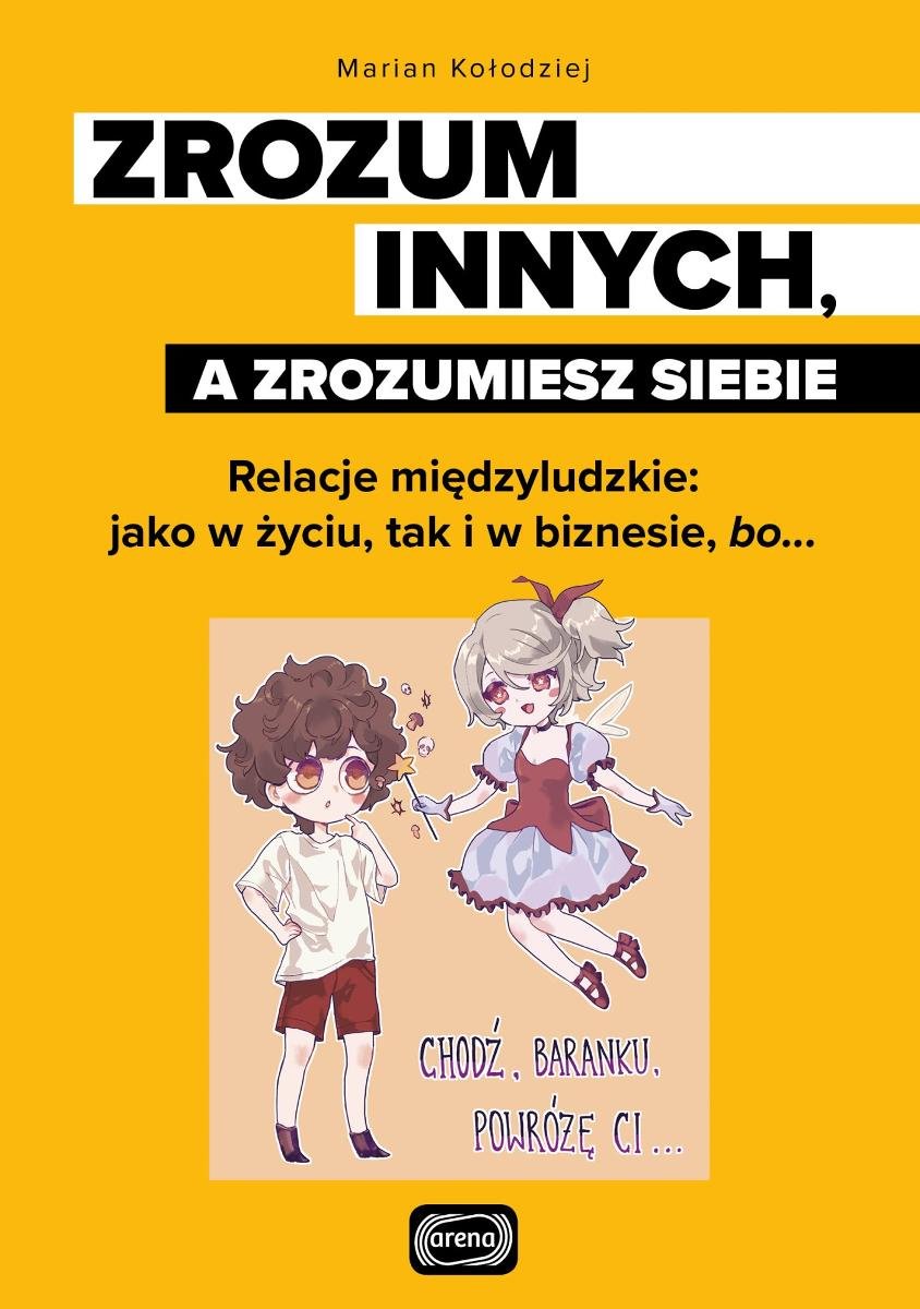 Zrozum innych, a zrozumiesz siebie okładka