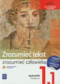 Zrozumieć tekst zrozumieć człowieka 1. Starożytność - średniowiecze. Podręcznik. Część 1. Zakres podstawowy i rozszerzony. Liceum, technikum okładka
