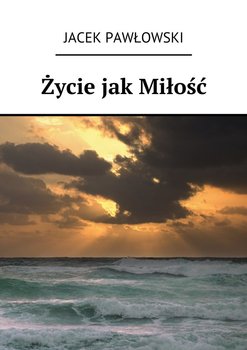 Życie jak Miłość okładka