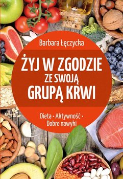 Żyj w zgodzie ze swoją grupą krwi okładka