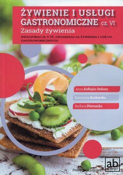 Żywienie i usługi gastronomiczne. Część 6. Zasady żywienia okładka