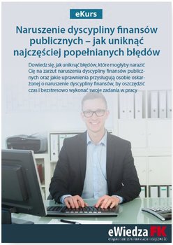 eKurs Naruszenie dyscypliny finansów publicznych – jak uniknąć najczęściej popełnianych błędów okładka